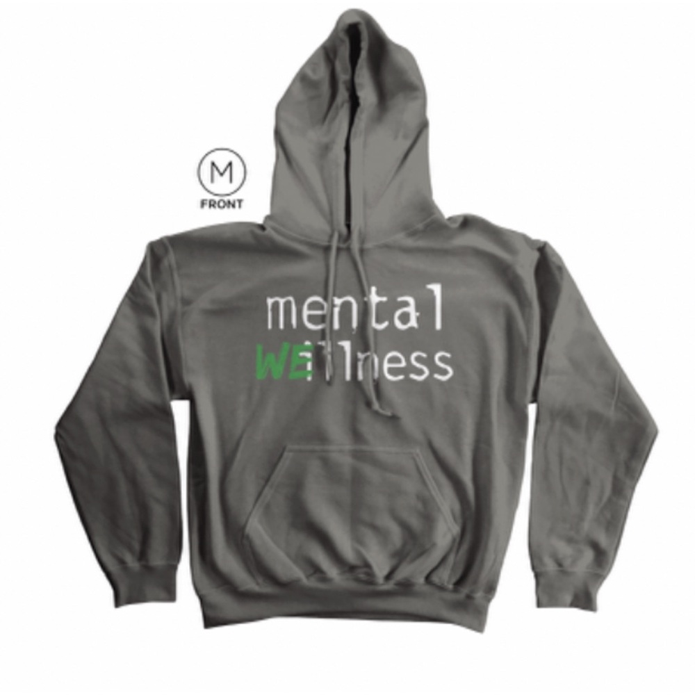Mental health awareness hoodie- what happens when I is replaced with WE?